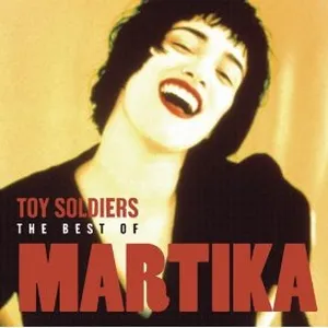 Toy soldiers : the best of Martika